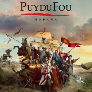 Puy Du Fou + El Sueño de Toledo